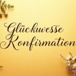 Was soll ich zur Konfirmation wünschen?